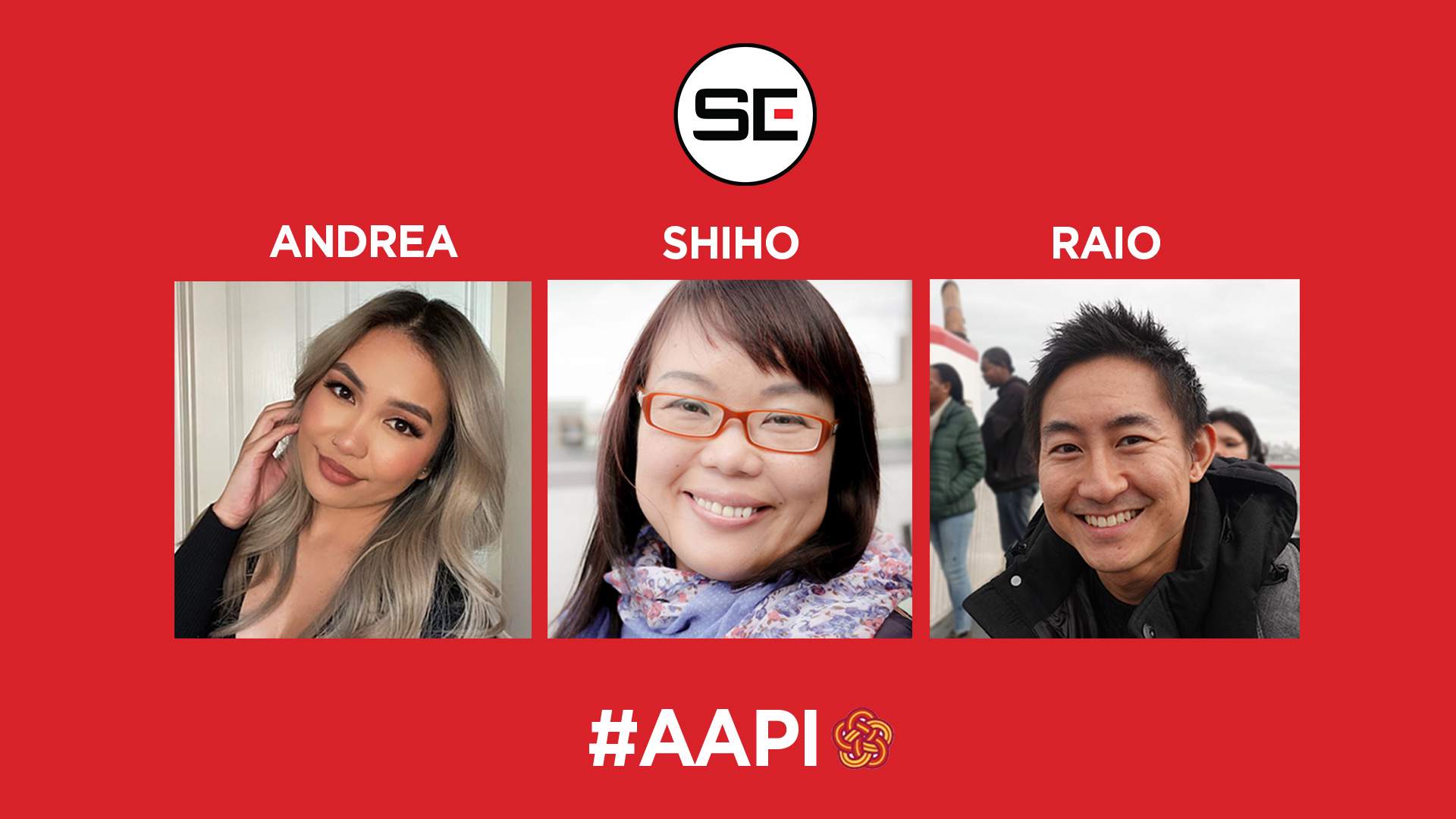 Asian American and Pacific Islander Heritage Month - Andrea, Shiho and Raio