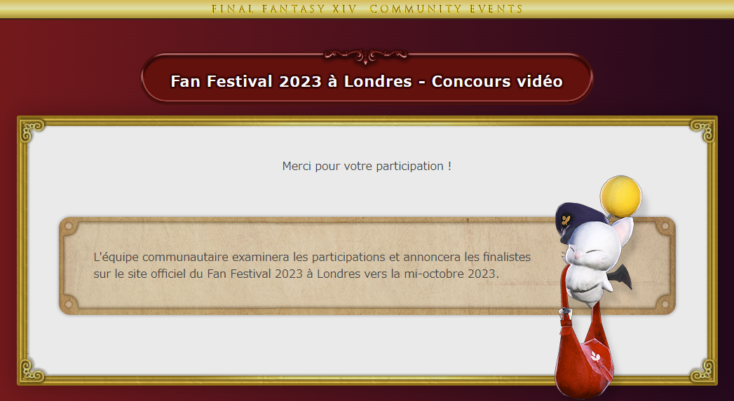 Une capture d'écran de la page de confirmation du concours vidéo du Fan Festival 2023 à Londres. Un texte à côté d'un Mog indique que les finalistes sont annoncés à la mi-octobre 2023.