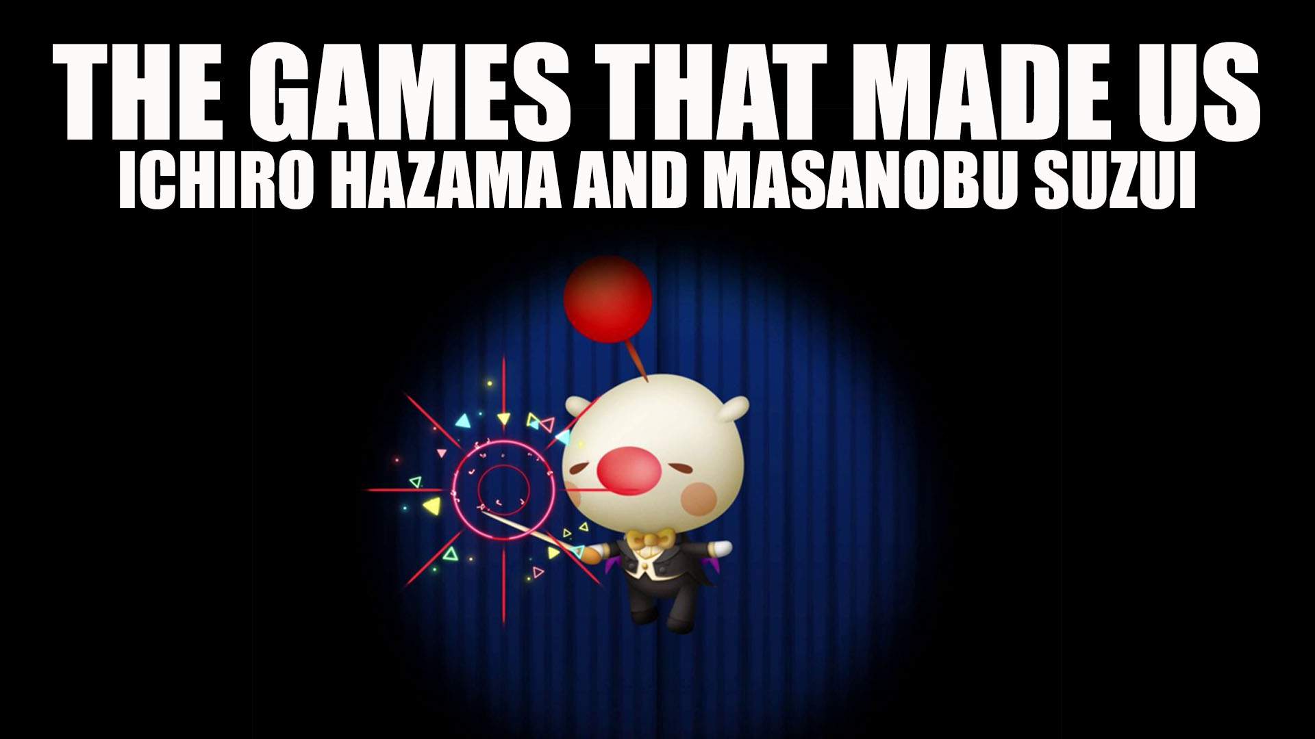 The Games That Made Us - Ichiro Hazama and Masanobu Suzui