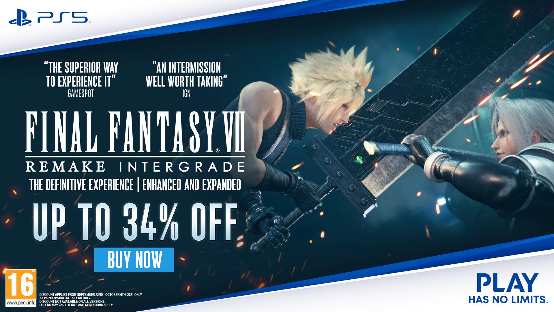 Cloud and Sephiroth clashing swords. FF7 REMAKE INTERGRADE LIMITED TIME ONLY - UP TO 34% OFF*