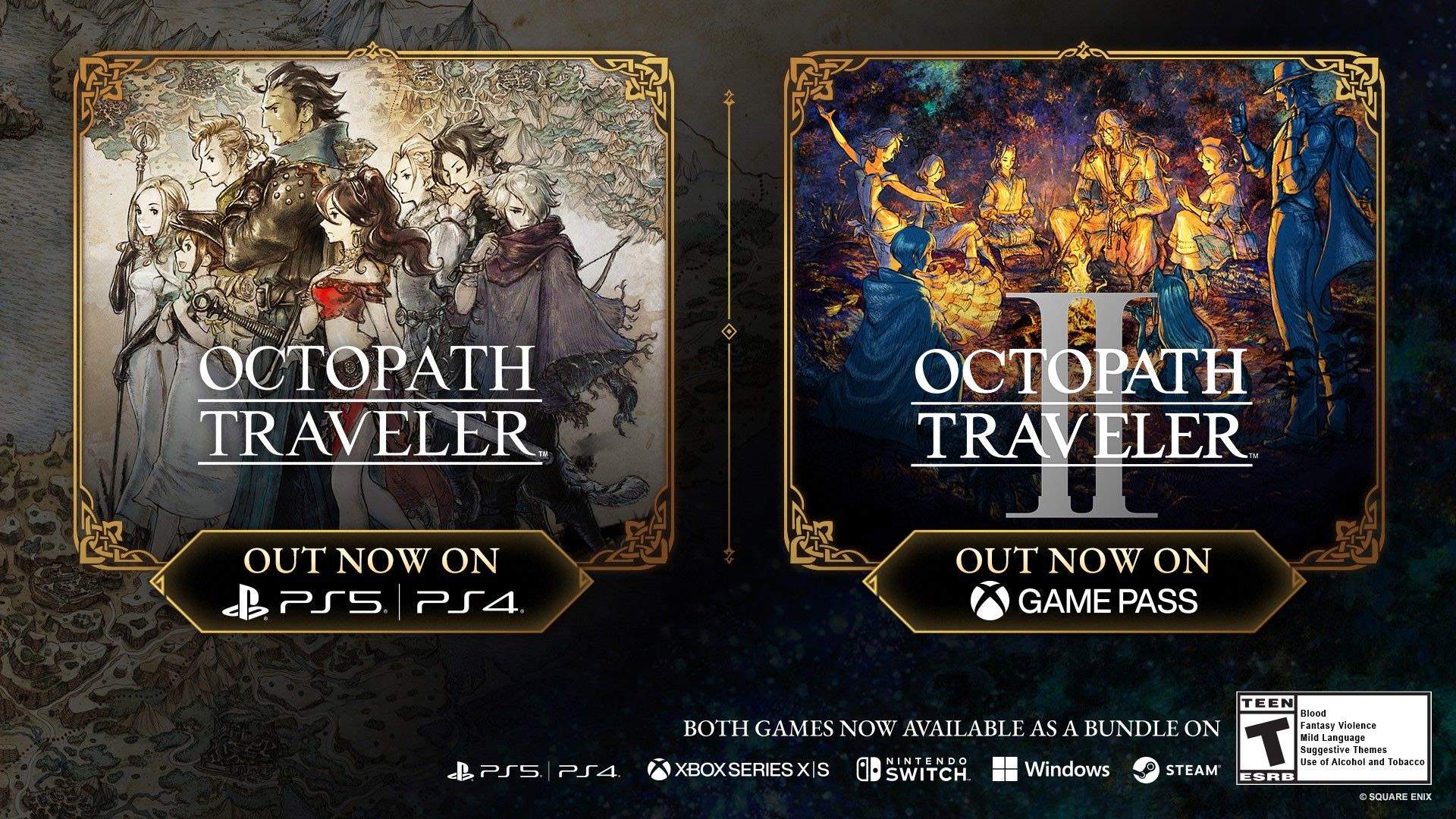 Beautyshot with OCTOPATH TRAVELER I out now on PS5/PS4 and OCTOPATH TRAVELER II out now on Game Pass