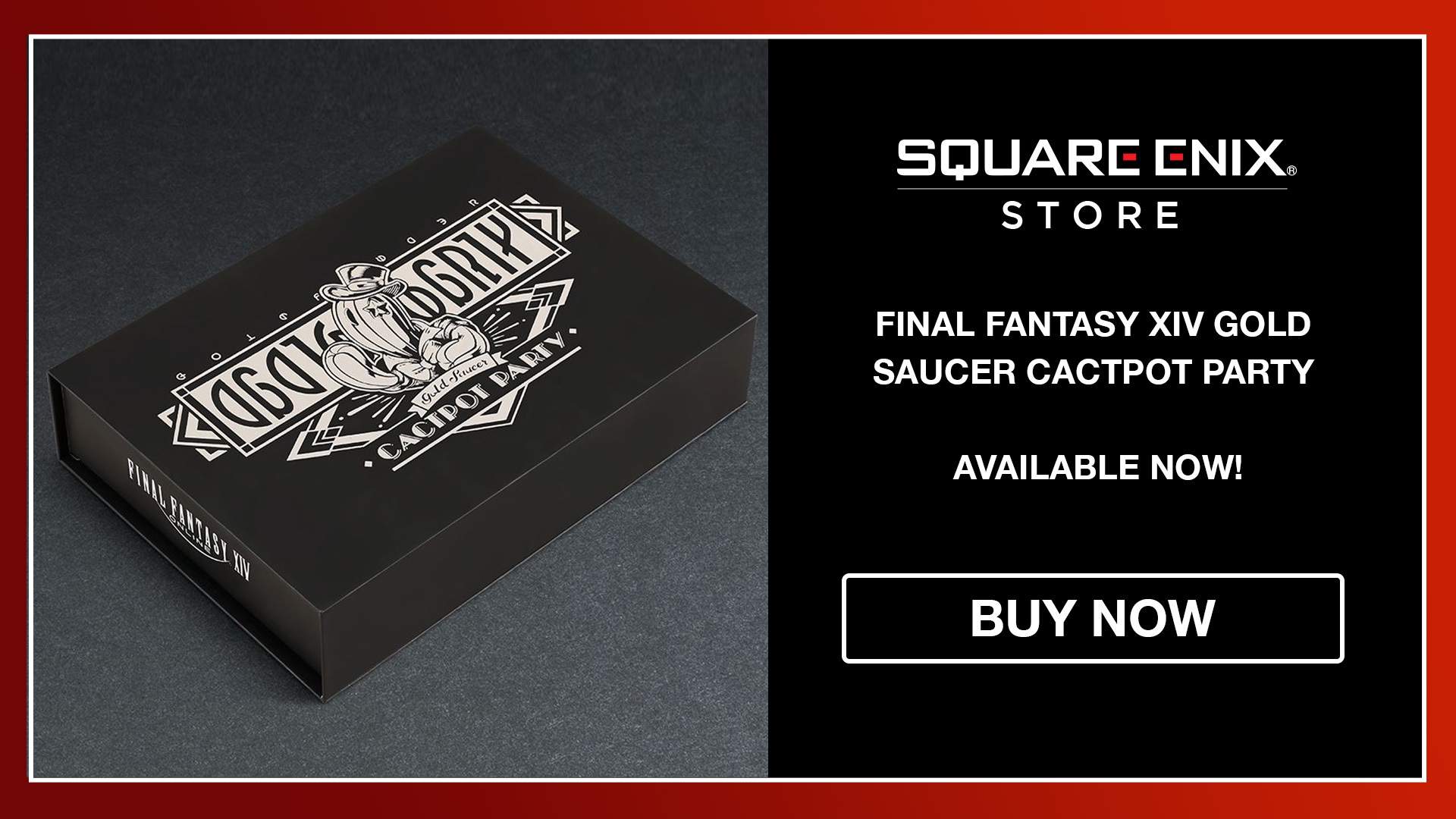 FFXIV GOLD SAUCER CACTPOT PARTY product box - Available Now on the Square Enix Store.